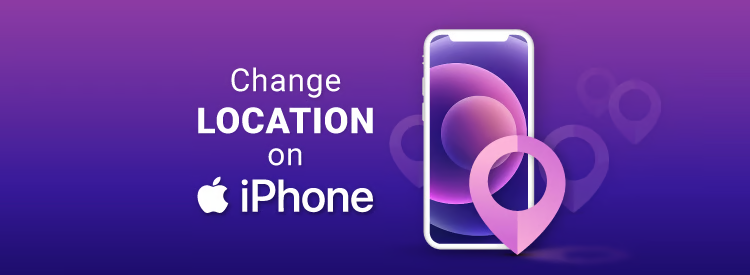 How to Change Location on iPhone