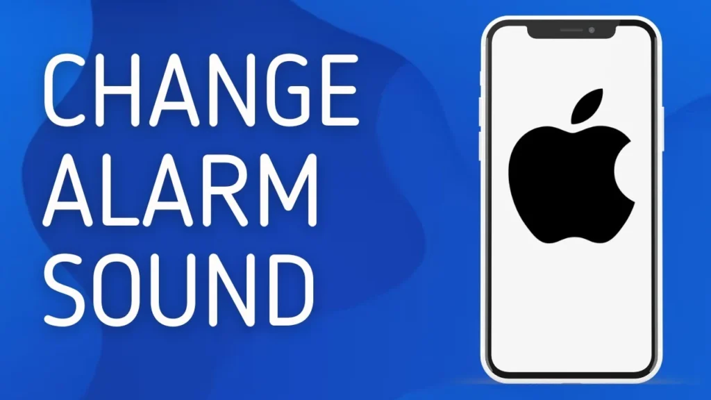 Change iPhone Alarm Sound: Easy Steps